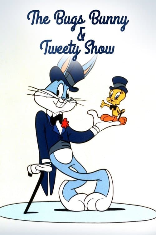Постер: The Bugs Bunny and Tweety Show