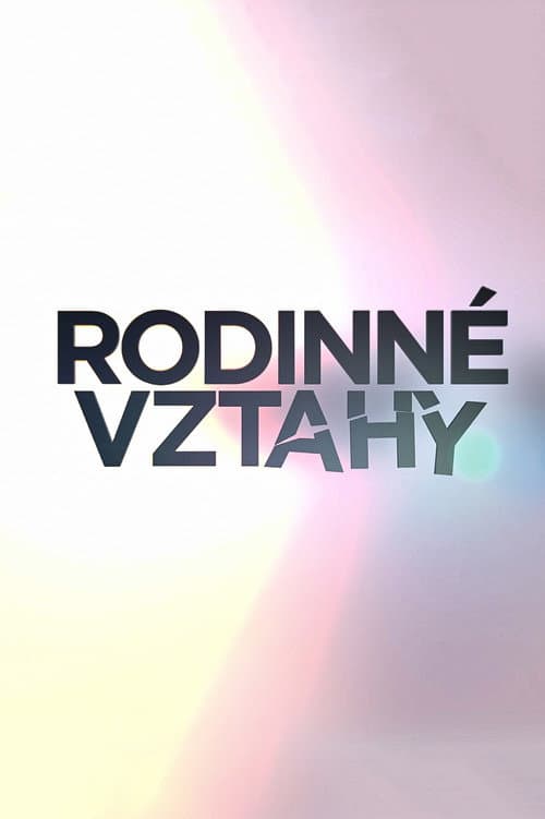 Постер: Rodinné vztahy
