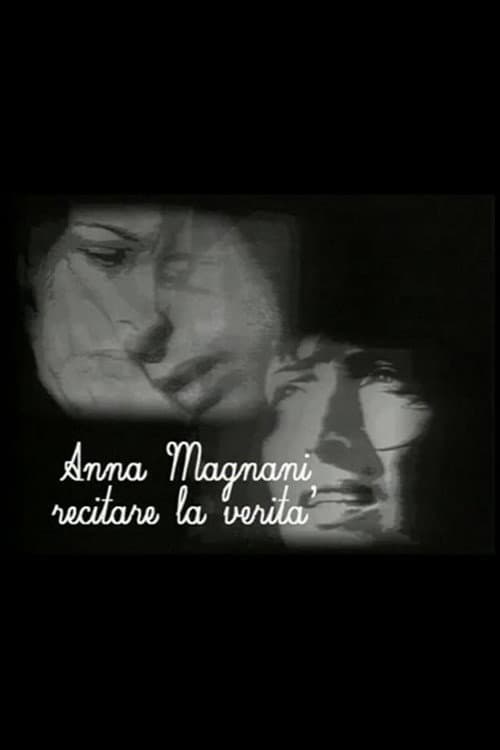 Постер: Анна Маньяни. Сыграть правду