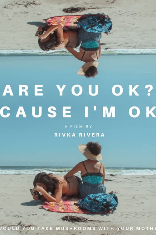 Постер: Are you ok? Cause I'm ok.