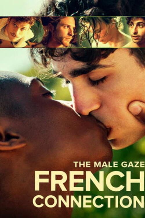 Постер: The Male Gaze : French Connection
