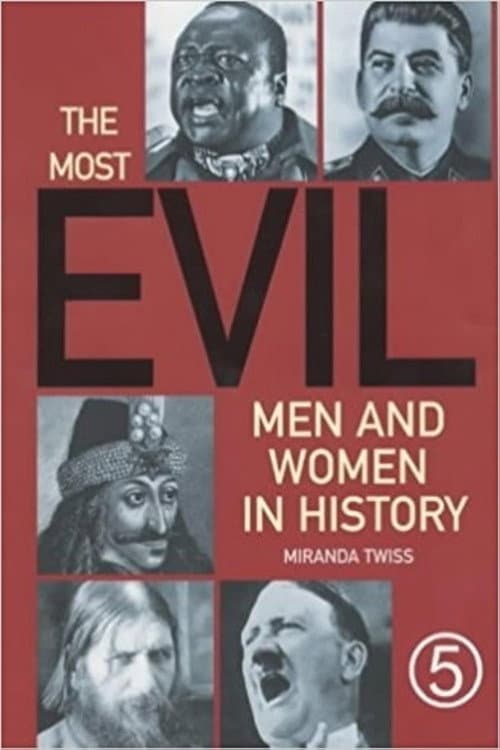 Постер: The Most Evil Men and Women in History