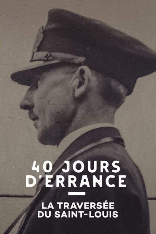 Постер: 40 Jours d'errance : La Traversée du Saint-Louis