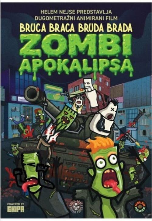 Постер: Bruca Braca Bruda Brada - Zombi apokalipsa