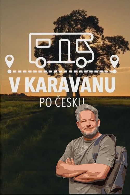 Постер: V karavanu po Česku