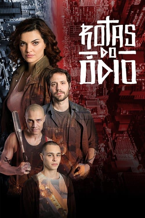 Постер: Rotas do Ódio