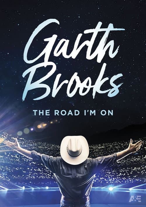 Постер: Garth Brooks: The Road I'm On