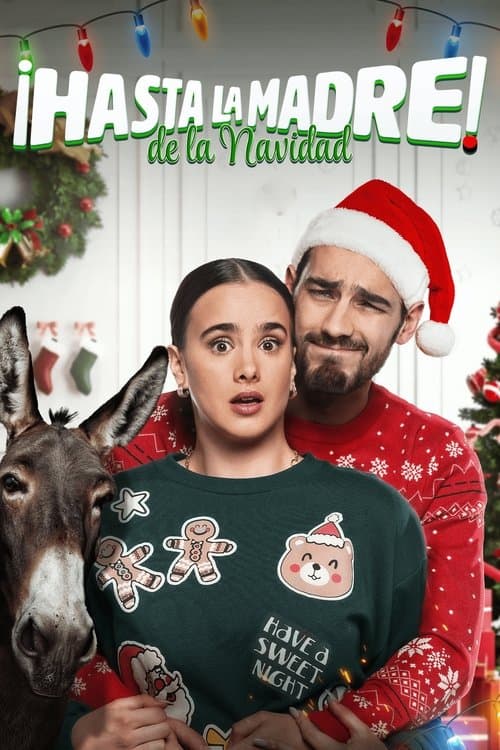 Постер: ¡Hasta la Madre de la Navidad!