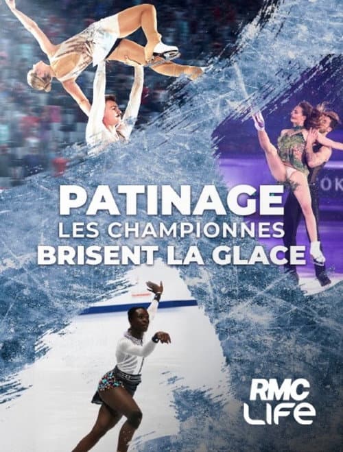 Постер: Patinage : Les championnes brisent la glace