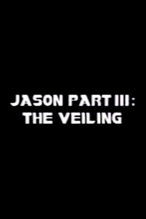 Постер: Jason Part III: The Veiling