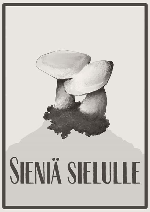 Постер: Sieniä sielulle