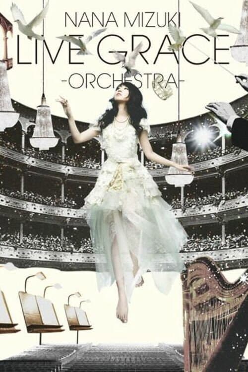 Постер: NANA MIZUKI LIVE GRACE 2011 ―ORCHESTRA―
