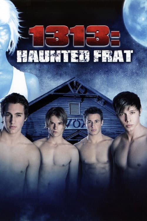 Постер: 1313: Haunted Frat