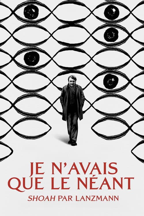 Постер: Je n'avais que le néant : "Shoah" par Lanzmann
