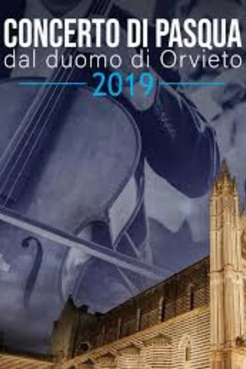 Постер: Concerto di Pasqua dal Duomo di Orvieto 2019
