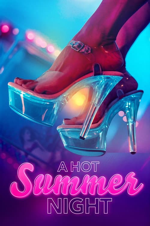 Постер: A Hot Summer Night