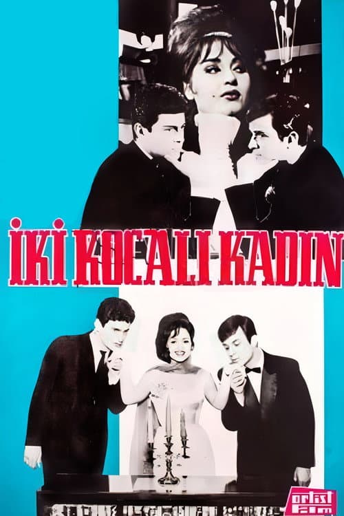Постер: İki Kocalı Kadın