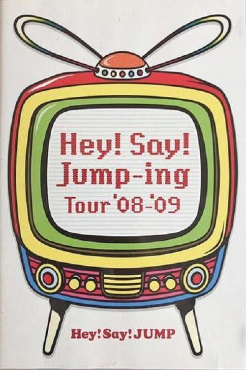 Постер: Hey! Say! JUMP - Hey!Say!Jump-ing Tour ’08-’09