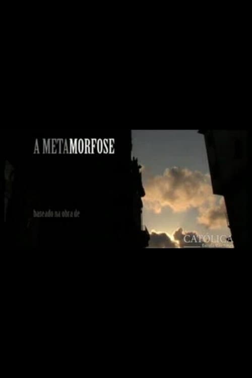 Постер: A Metamorfose