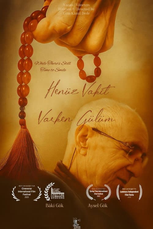 Постер: Henüz Vakit Varken Gülüm