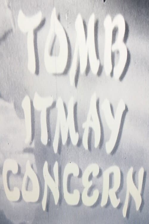 Постер: Tomb Itmay Concern