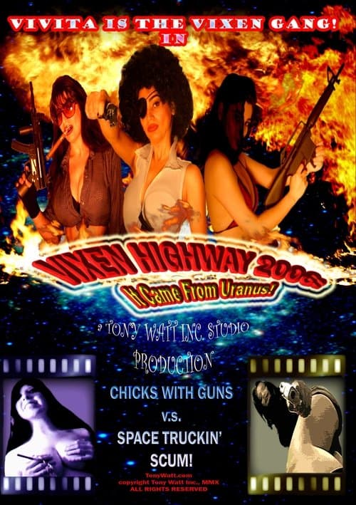 Постер: Vixen Highway 2006: It Came from Uranus!