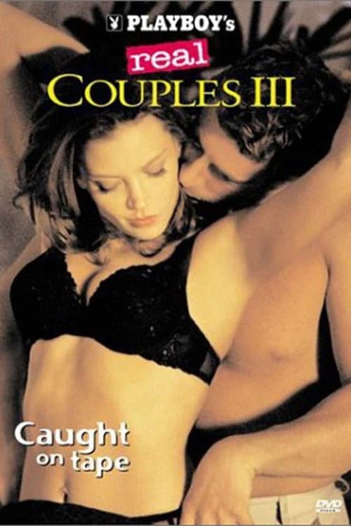 Постер: Playboy's Real Couples III: Caught on Tape