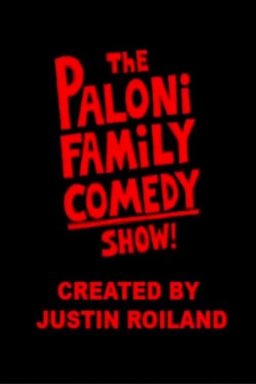 Постер: The Paloni Family Comedy Show!