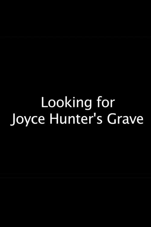 Постер: Looking for Joyce Hunter's Unmarked Grave