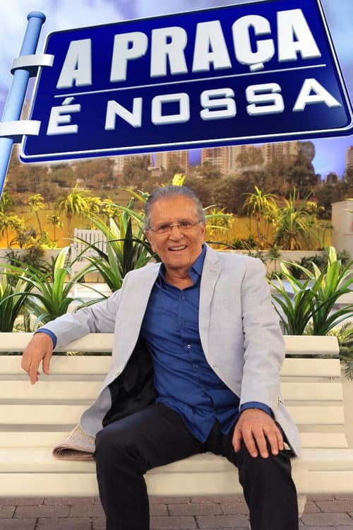 Постер: A Praça é Nossa