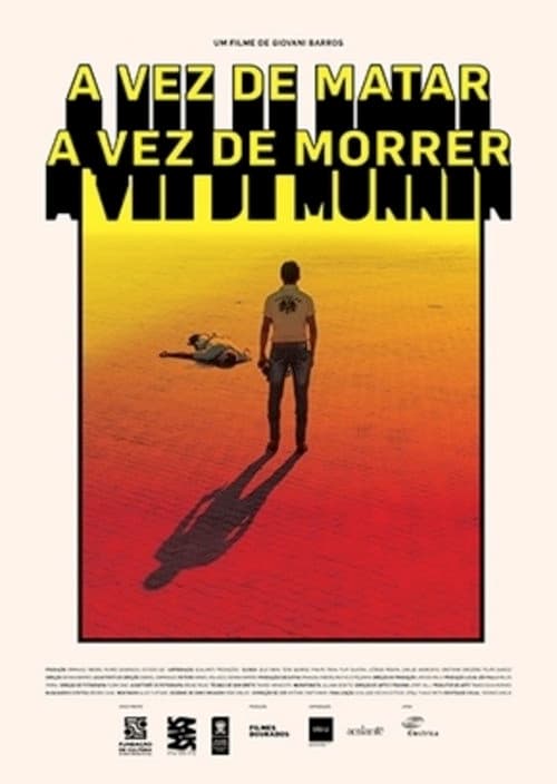 Постер: A Vez de Matar, A Vez de Morrer