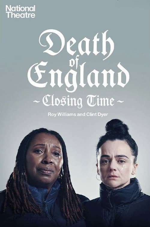 Постер: National Theatre Live: Death of England: Closing Time