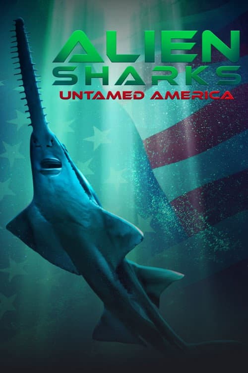 Постер: Alien Sharks: Untamed America