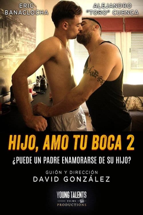 Постер: Hijo, amo tu boca 2: El sabor de lo prohibido