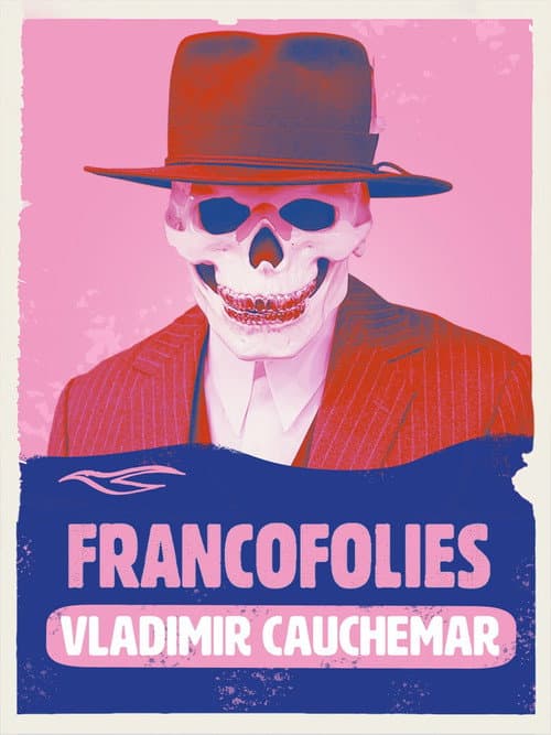 Постер: Vladimir Cauchemar aux Francofolies 2024