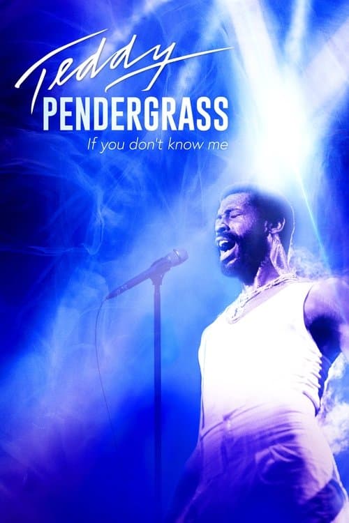 Постер: Teddy Pendergrass: If You Don't Know Me