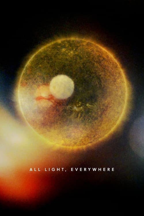 Постер: All Light, Everywhere