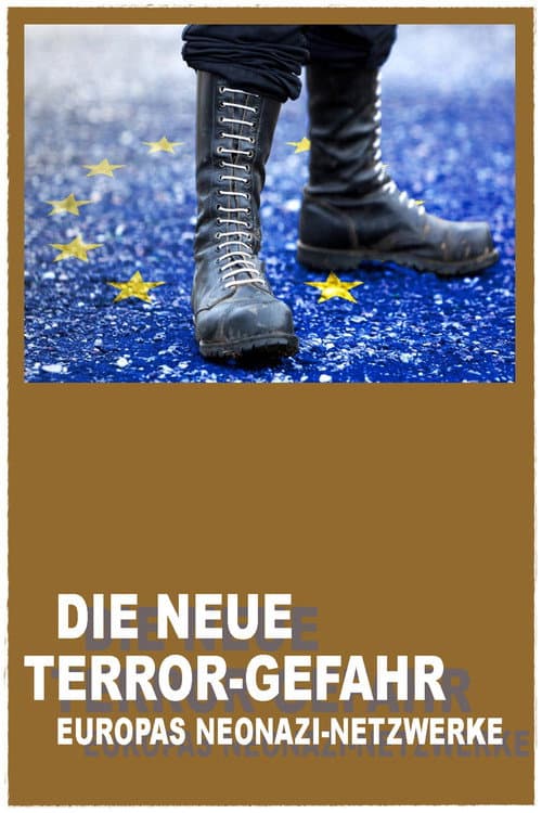Постер: Ultra-droite et groupes néo-nazis: La nouvelle menace terroriste
