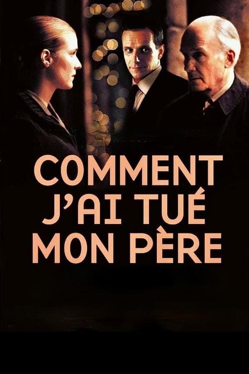 Постер: Comment j'ai tué mon père