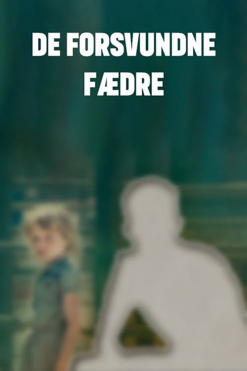 Постер: De forsvundne fædre