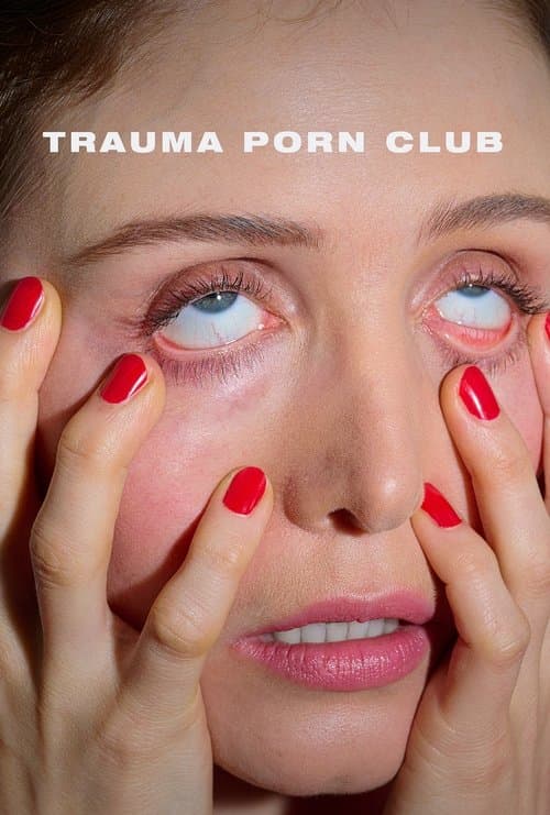 Постер: Trauma Porn Club