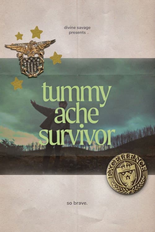 Постер: Tummy Ache Survivor