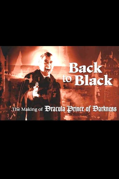 Постер: Back to Black: The Making of Dracula Prince of Darkness