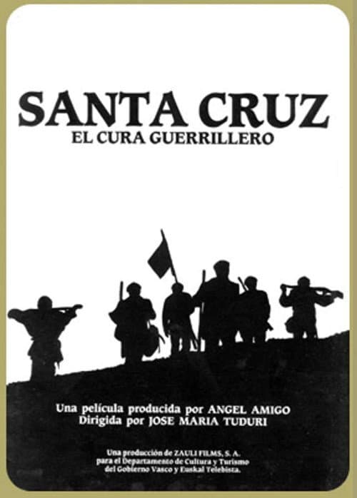 Постер: Santa Cruz, el cura guerrillero