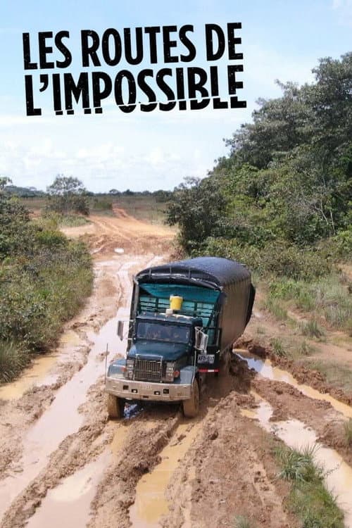 Постер: Les Routes de l'impossible