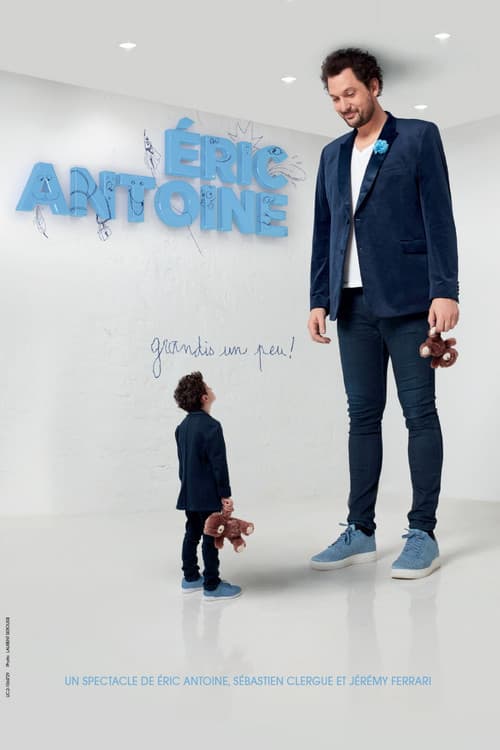 Постер: Éric Antoine : Grandis un peu !