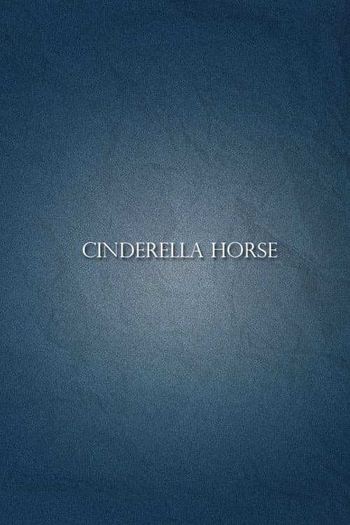 Постер: Cinderella Horse