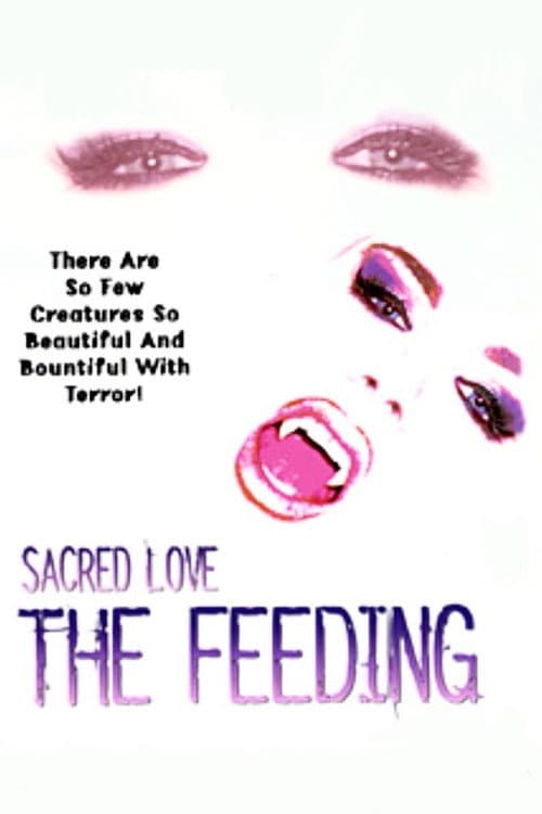 Постер: Sacred Love: The Feeding