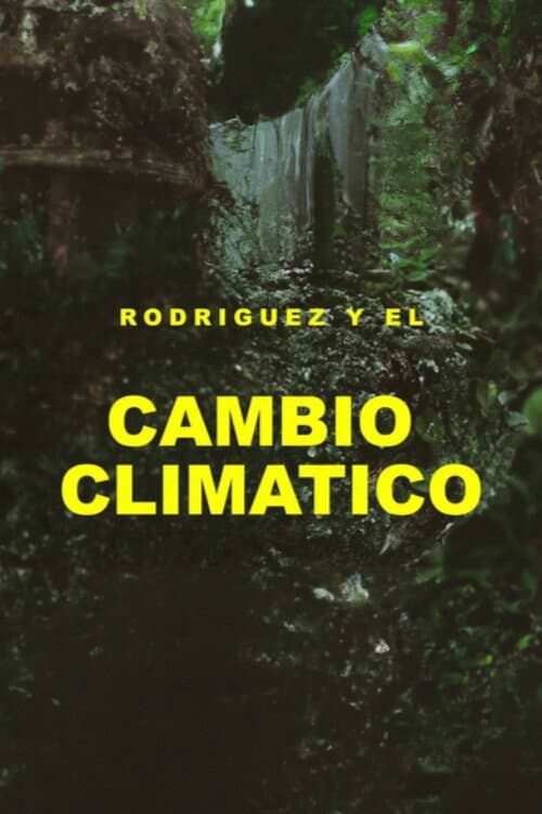 Постер: Rodríguez y el cambio climático