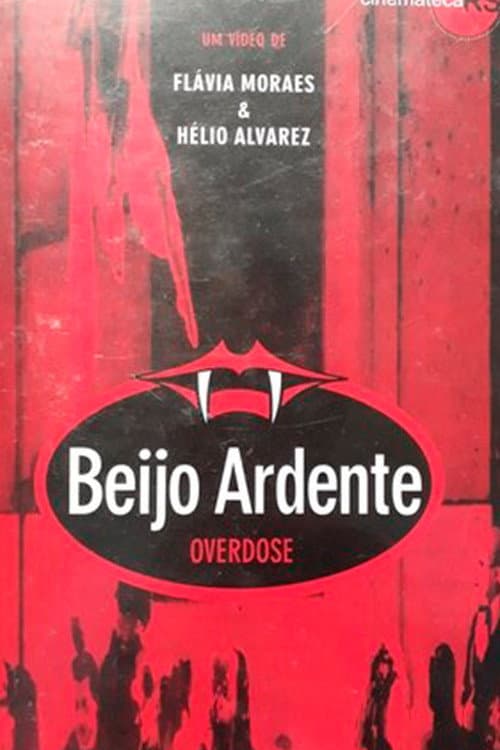 Постер: Beijo Ardente – Overdose